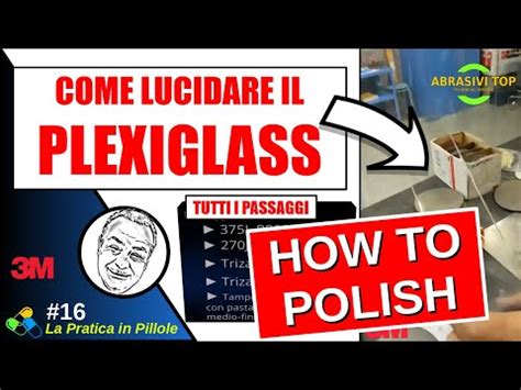 Come lucidare il plexiglass o il policarbonato / How to polish .